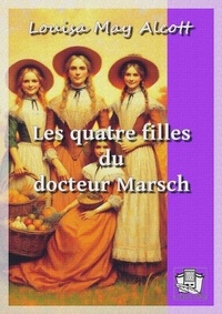 T&eacute;l&eacute;charger des ebooks pour allumer du pc Les quatre filles du docteur Marsch 9782384423729 par Louisa May Alcott, P. -J. Stahl PDB MOBI