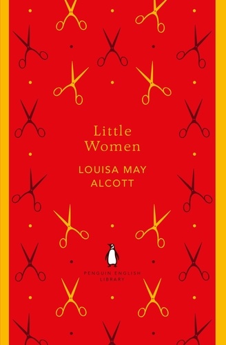 Louisa May Alcott - Little Women - Or Meg, Jo, Beth and Amy.