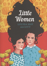 Louisa May Alcott - Little Women.