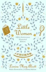 Louisa May Alcott et Anna Quindlen - Little Women - From the Original Publisher.