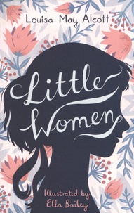 Louisa May Alcott - Little Women.