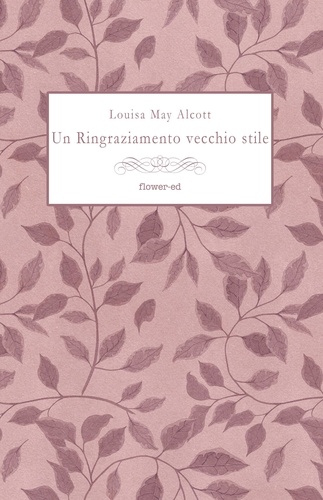 Louisa May Alcott et Romina Angelici - Un Ringraziamento vecchio stile.