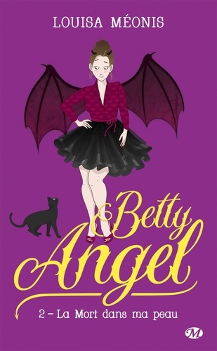Betty Angel Tome 2 La mort dans ma peau