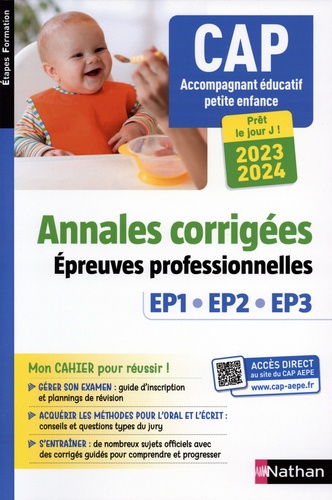 CAP Accompagnant éducatif petite enfance. Annales corrigées épreuves professionnelles EP1, EP2, EP3  Edition 2023-2024