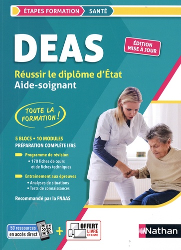Réussir le diplôme Aide-soignant DEAS. Préparation complète IFAS  Edition 2023