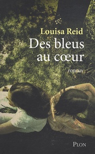 Louisa Reid - Des bleus au coeur.