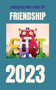 Louisan Delphin et Chat Gtp - Friendship 2023 - English Version.