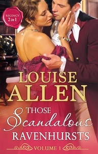 Louise Allen - Those Scandalous Ravenhursts - The Dangerous Mr Ryder (Those Scandalous Ravenhursts, Book 1) / The Outrageous Lady Felsham (Those Scandalous Ravenhursts, Book 2).