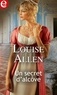 Louise Allen - Un secret d'alcôve.