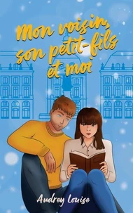 Mon voisin, son petit-fils et moi