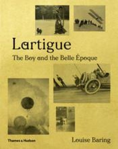 Louise Baring - Lartigue - The boy and the Belle Epoque.