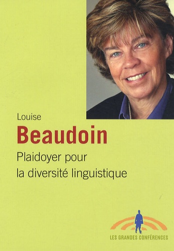 Louise Beaudoin - Plaidoyer pour la diversité linguistique.