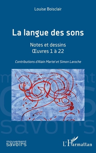 La langue des sons. Notes et dessins - Oeuvres 1 à 22
