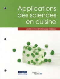 Louise Bouvier et Véronique Perreault - Applications des sciences en cuisine.