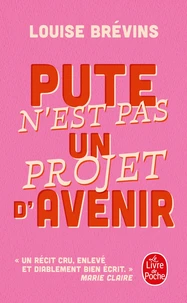 Pute n'est pas un projet d'avenir