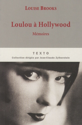 Louise Brooks - Loulou à Hollywood.