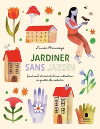 Jardiner sans jardin