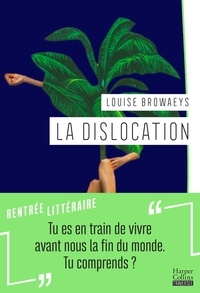 Louise Browaeys - La dislocation.
