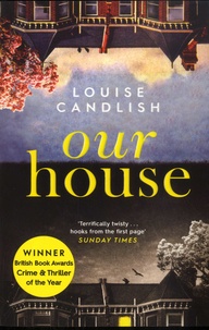 Louise Candlish - Our House.