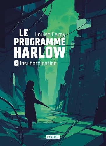 Le programme Harlow 2 Insubordination