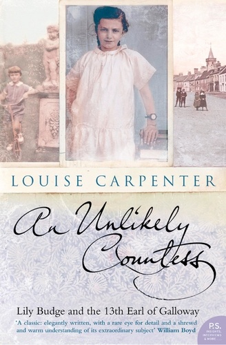 Louise Carpenter - An Unlikely Countess - Lily Budge and the 13th Earl of Galloway (Text Only).