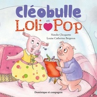 Louise Catherine Bergeron et Natalie Choquette - Cléobulle et Loli Pop.