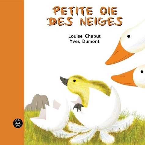 Louise Chaput et Yves Dumont - Petite oie des neiges.