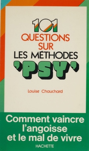 101 réponses sur les méthodes «psy»