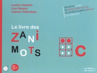Louise Comtois et Lise Simard - Le livre des Zanimots  : C, le livre de la Coccinelle.