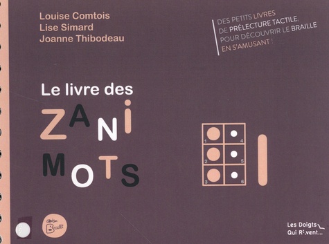 Le livre des Zanimots  L, Le livre des p’tits Lapins - Braille