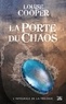 Louise Cooper - La Porte du Chaos Intégrale : L'imposteur ; L'usurpatrice ; La vengeresse.
