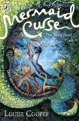 Louise Cooper - Mermaid Curse: The Black Pearl.
