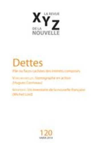 Louise Cotnoir et Louise Dupré - XYZ. La revue de la nouvelle. No. 120, Hiver 2014 - Dettes.
