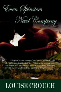 Even Spinsters Need Company