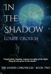 In the Shadow - Book Two Sandes Chronicles