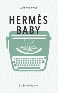 Louise De Bergh - Hermès Baby.
