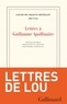 Louise de Coligny-Châtillon - Lettres à Guillaume Apollinaire.