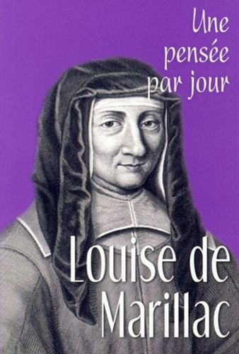 Louise de Marillac - Louise de Marillac - Une pensée par jour.