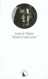 Louise de Vilmorin - Demone Et Autres Textes.