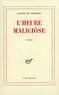 Louise de Vilmorin - L'heure maliciôse.