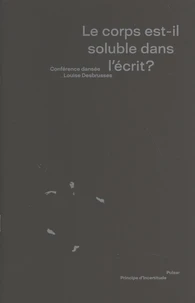 Le corps est-il soluble dans l'écrit ?