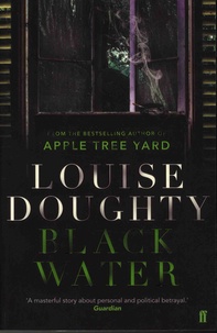 Louise Doughty - Black Water.