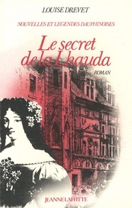 Louise Drevet - Le Secret De La Lhauda.
