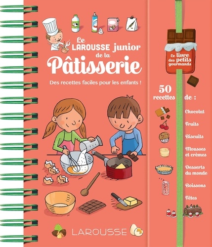 Louise Druet - Le Larousse Junior de la pâtisserie - Des recettes faciles pour les enfants !.