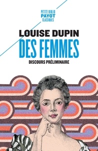 Louise Dupin - Des femmes - Discours préliminaire.