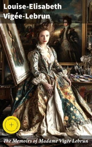 The Memoirs of Madame Vigée Lebrun