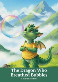 The Dragon Who Breathed Bubbles