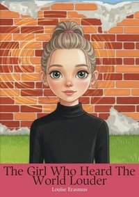 The Girl Who Heard The World Louder