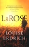 Louise Erdrich - LaRose.