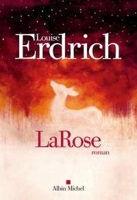 Recherche ebooks téléchargement gratuit pdf LaRose  in French par Louise Erdrich 9782226325983